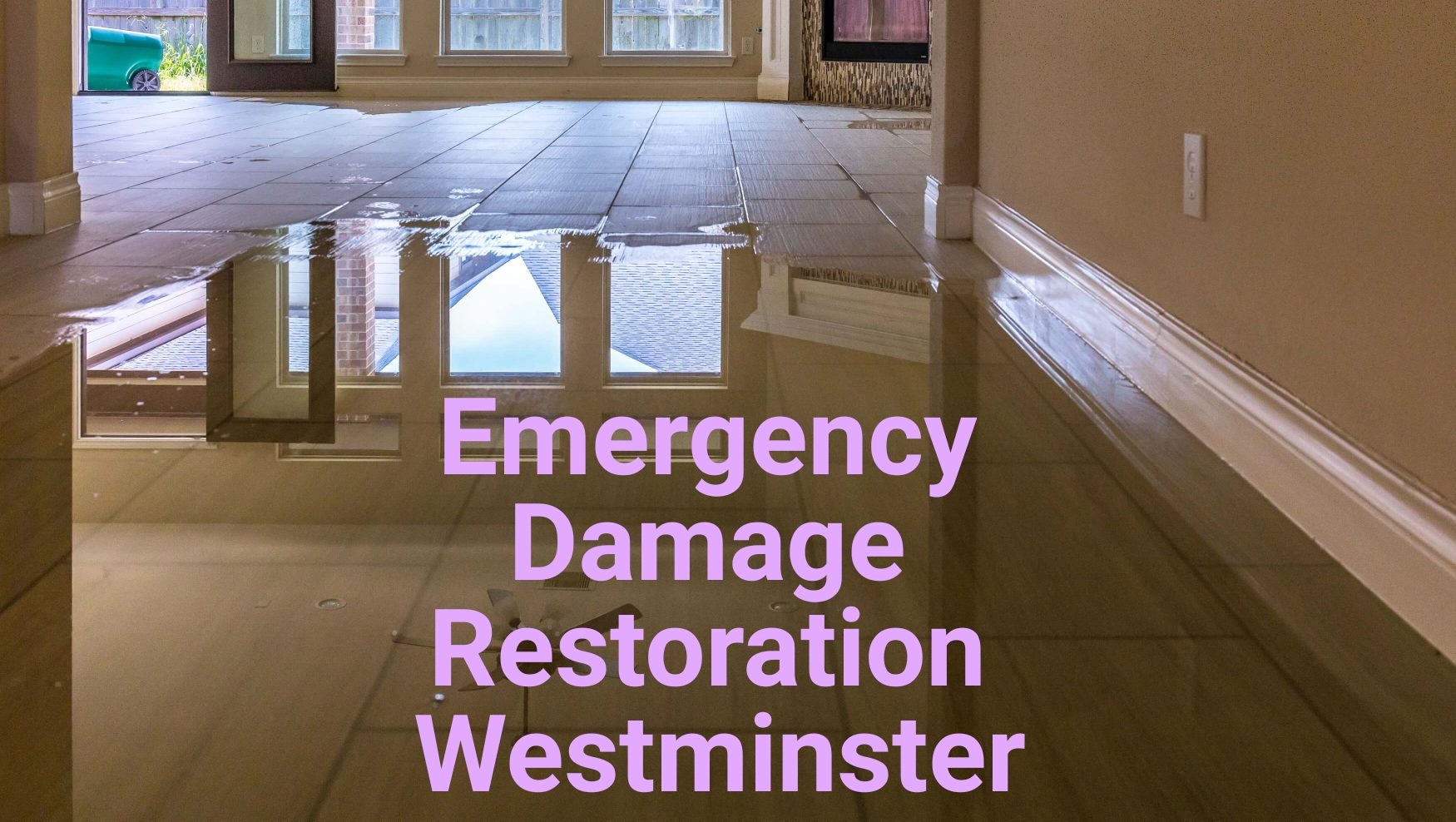 Emergency damage restoration Westminster