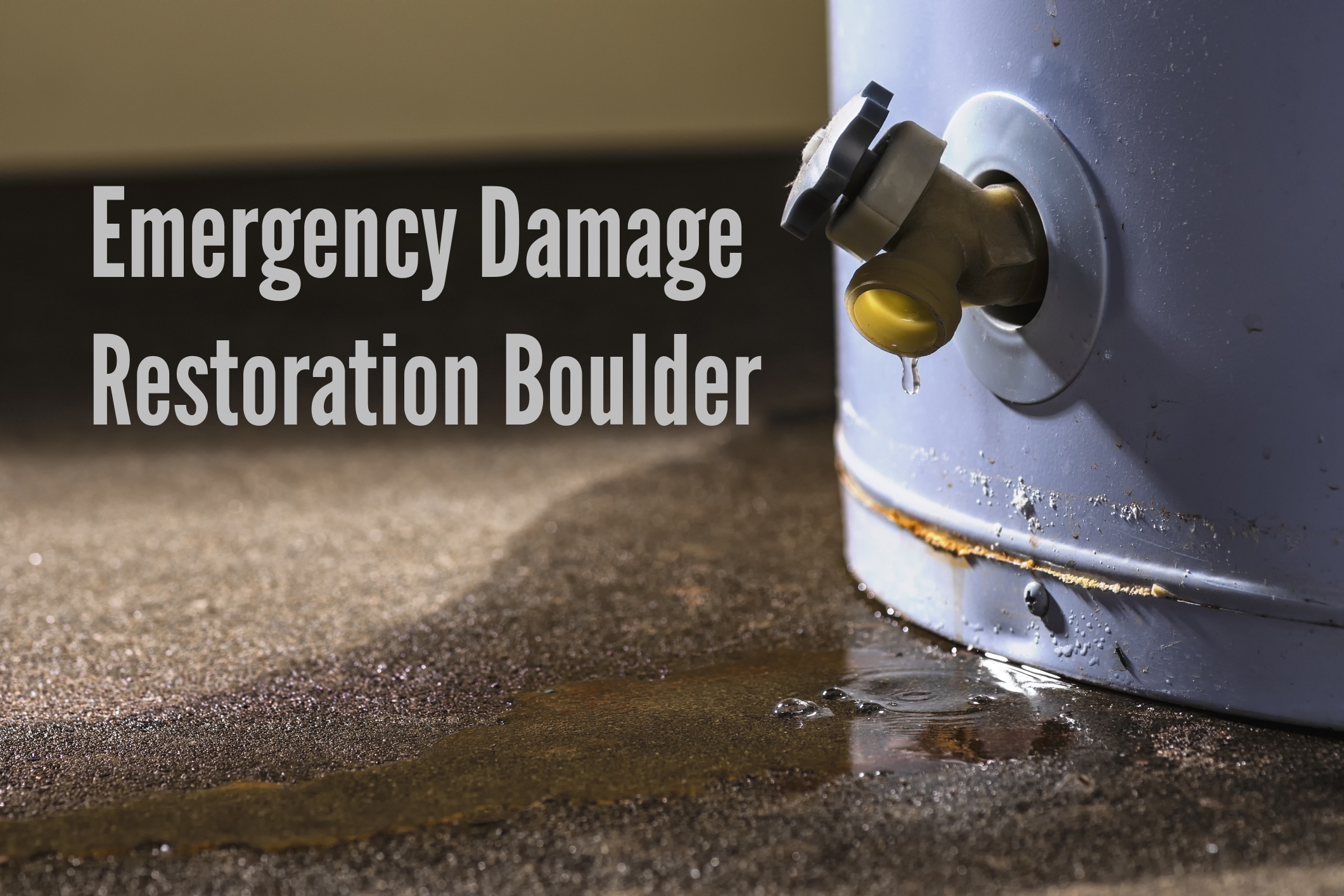 Emergency Damage Restoration Boulder